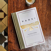 Parsi: From Persia to Bombay Cookbook by Farokh Talati 